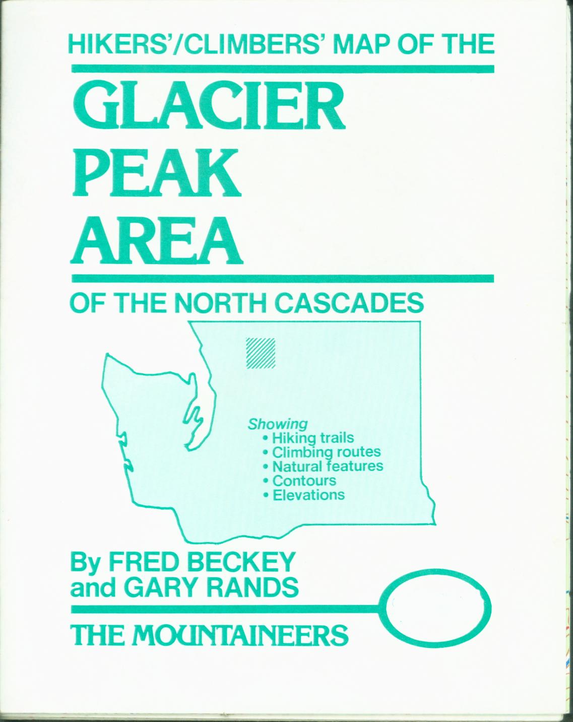 GLACIER PEAK AREA OF THE NORTH CASCADES Hikers'/Climbers' Map.